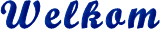 Welkom